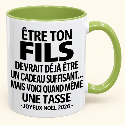 Être ton fils est déjà un cadeau suffisant – Mug bicolore humoristique – Cadeau de Noël 2026 (SKU2610-231) MUGFR