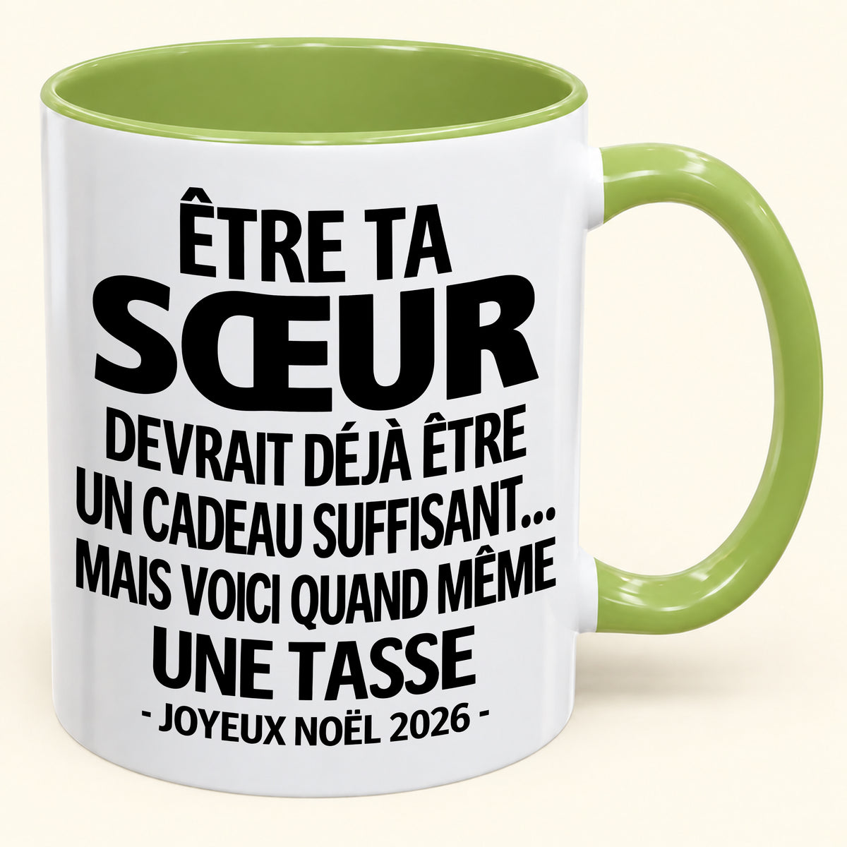 Être ta SŒUR est déjà un cadeau suffisant – Mug bicolore humoristique – Cadeau de Noël 2026 (SKU2610-155)