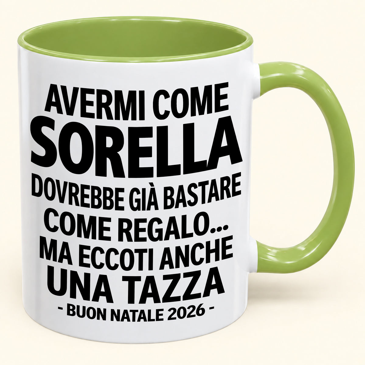 Avermi come sorella è già un regalo sufficiente – Tazza bicolore divertente – Regalo di Natale 2026 (SKU2610-203) MUGIT