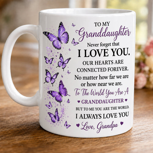 TO MY GRANDDAUGHTER MUG - GIFT FROM GRANDPA - sun00 (SKU2608-201)
