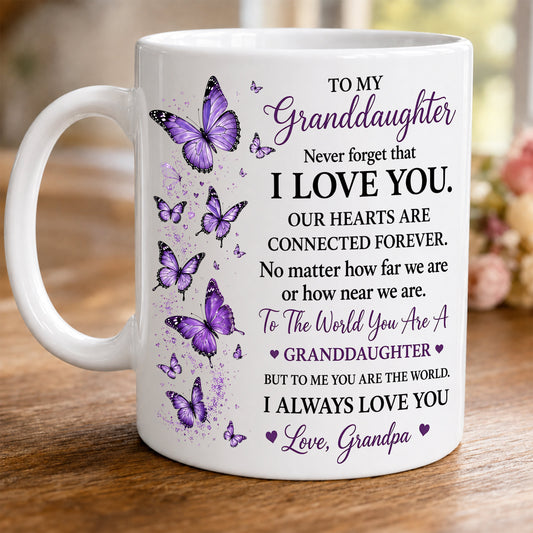 TO MY GRANDDAUGHTER MUG - GIFT FROM GRANDPA - sun00 (SKU2608-201)