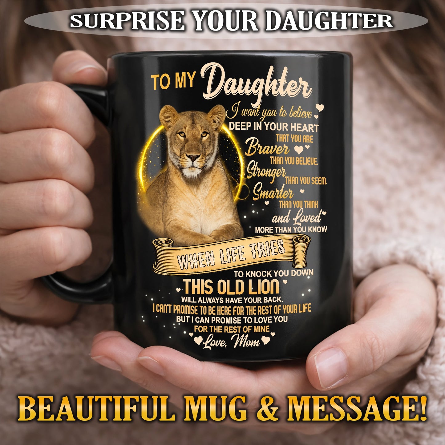 I WANT YOU TO BELIEVE - MUG FOR DAUGHTER - GIFT FROM MOM - sun00 (SKU2603-90)