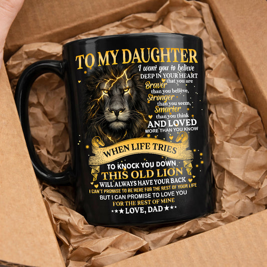 I WANT YOU TO BELIEVE - MUG FOR DAUGHTER - GIFT FROM DAD - sun00 (SKU2603-88)