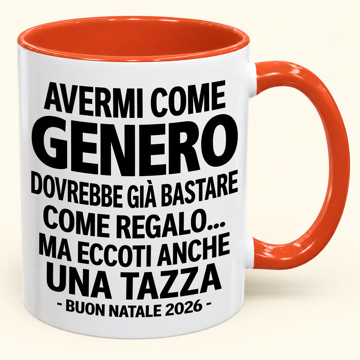 Avermi come genero è già un regalo sufficiente – Tazza bicolore divertente – Regalo di Natale 2026 (SKU2610-273) MUGIT
