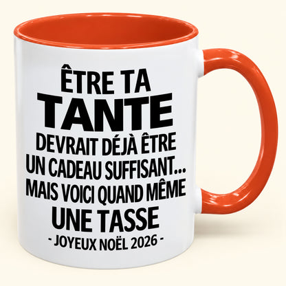 Être ta tante est déjà un cadeau suffisant – Mug bicolore humoristique – Cadeau de Noël 2026 (SKU2610-158)