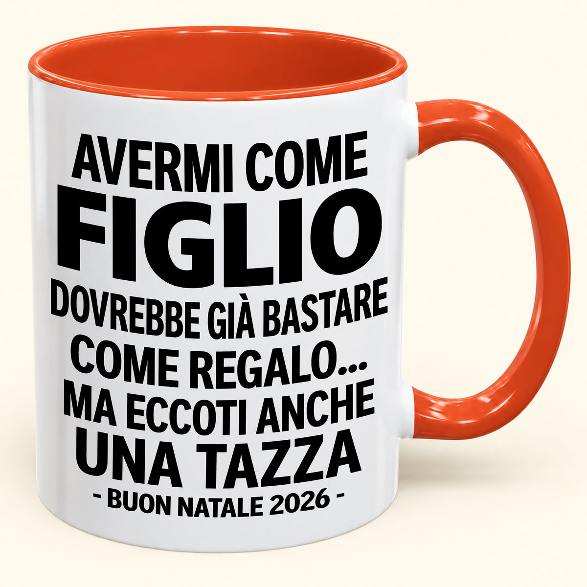 Avermi come figlio è già un regalo sufficiente – Tazza bicolore divertente – Regalo di Natale 2026 (SKU2610-271) MUGIT