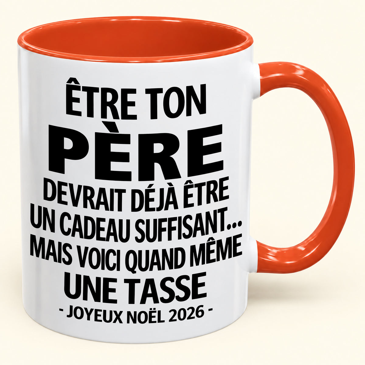 Être ton père est déjà un cadeau suffisant – Mug bicolore humoristique – Cadeau de Noël 2026 (SKU2610-153)
