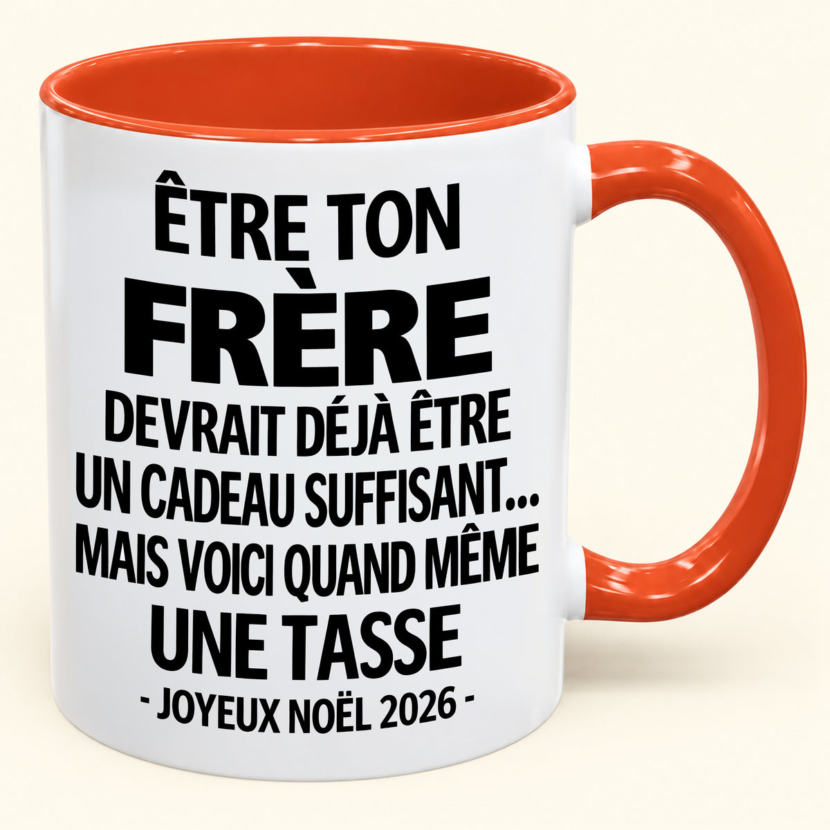 Être ton frère est déjà un cadeau suffisant – Mug bicolore humoristique – Cadeau de Noël 2026 (SKU2610-156)