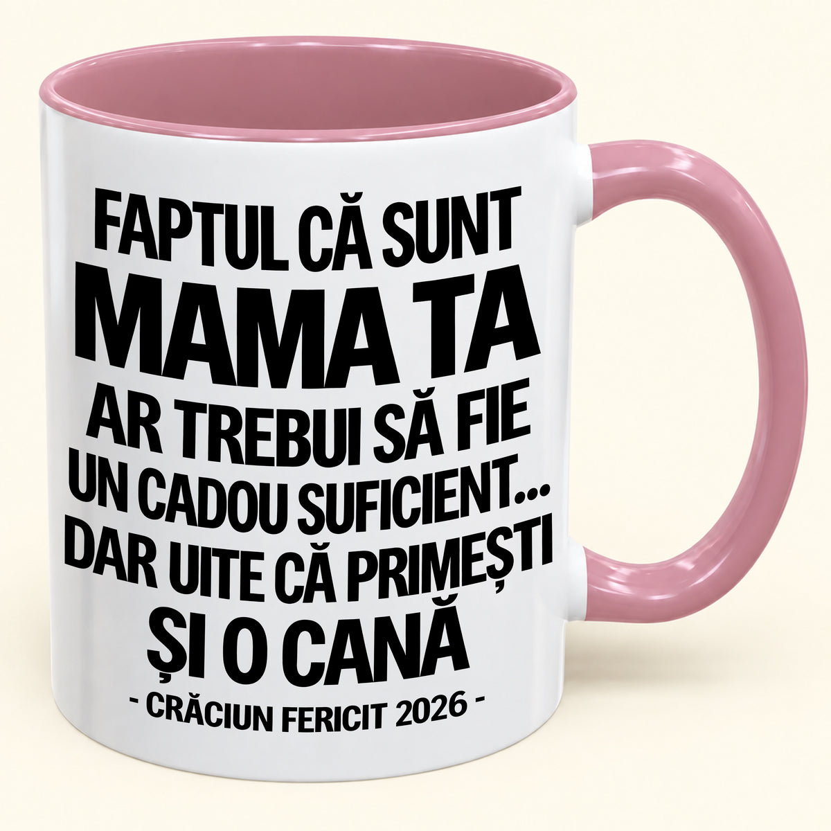 Să Fiu Mama Ta Este Deja Un Cadou Suficient – Cană Bicoloră Amuzantă – Cadou de Crăciun 2026 (SKU2610-435) MUGRO