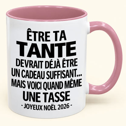Être ta tante est déjà un cadeau suffisant – Mug bicolore humoristique – Cadeau de Noël 2026 (SKU2610-158)