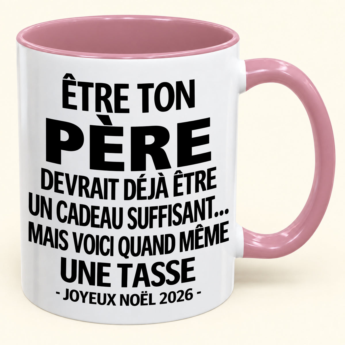 Être ton père est déjà un cadeau suffisant – Mug bicolore humoristique – Cadeau de Noël 2026 (SKU2610-153)