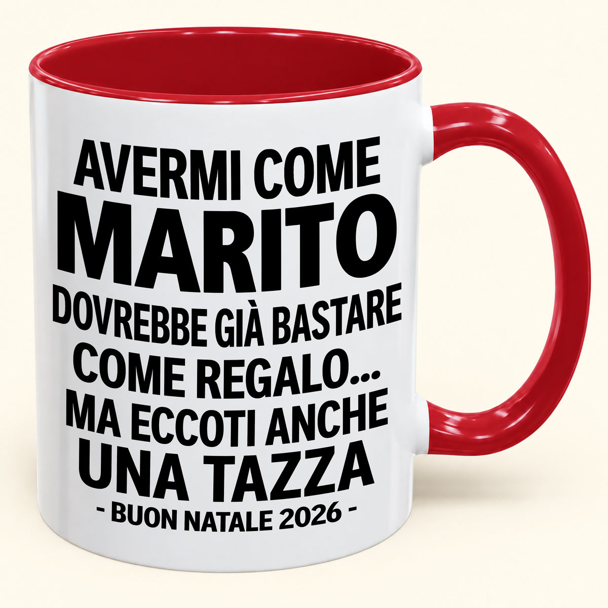 Avermi come marito è già un regalo sufficiente – Tazza bicolore divertente – Regalo di Natale 2026 (SKU2610-237) MUGIT