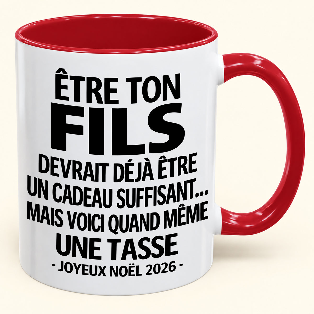 Être ton fils est déjà un cadeau suffisant – Mug bicolore humoristique – Cadeau de Noël 2026 (SKU2610-231) MUGFR