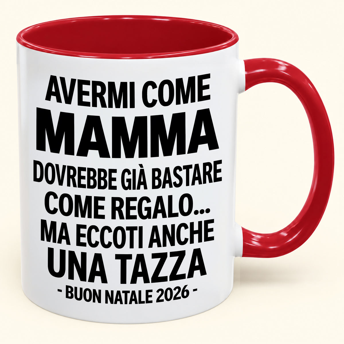 Avermi come mamma è già un regalo sufficiente – Tazza bicolore divertente – Regalo di Natale 2026 (SKU2610-202)