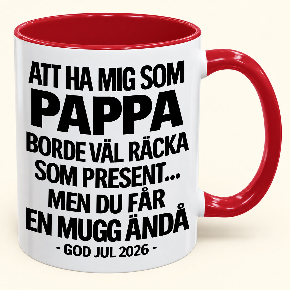 Att Ha Mig Som Pappa Är Present Nog – Rolig Tvåfärgad Mugg – Julklapp 2026 (SKU2610-339) MUGSE