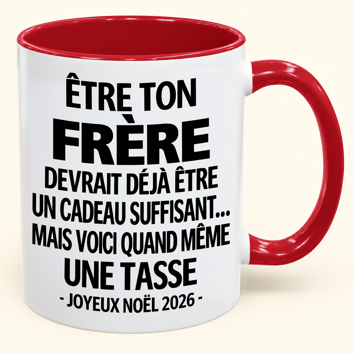 Être ton frère est déjà un cadeau suffisant – Mug bicolore humoristique – Cadeau de Noël 2026 (SKU2610-156)