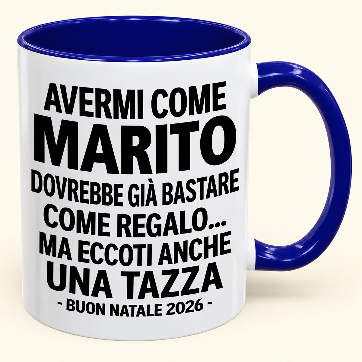 Avermi come marito è già un regalo sufficiente – Tazza bicolore divertente – Regalo di Natale 2026 (SKU2610-237) MUGIT