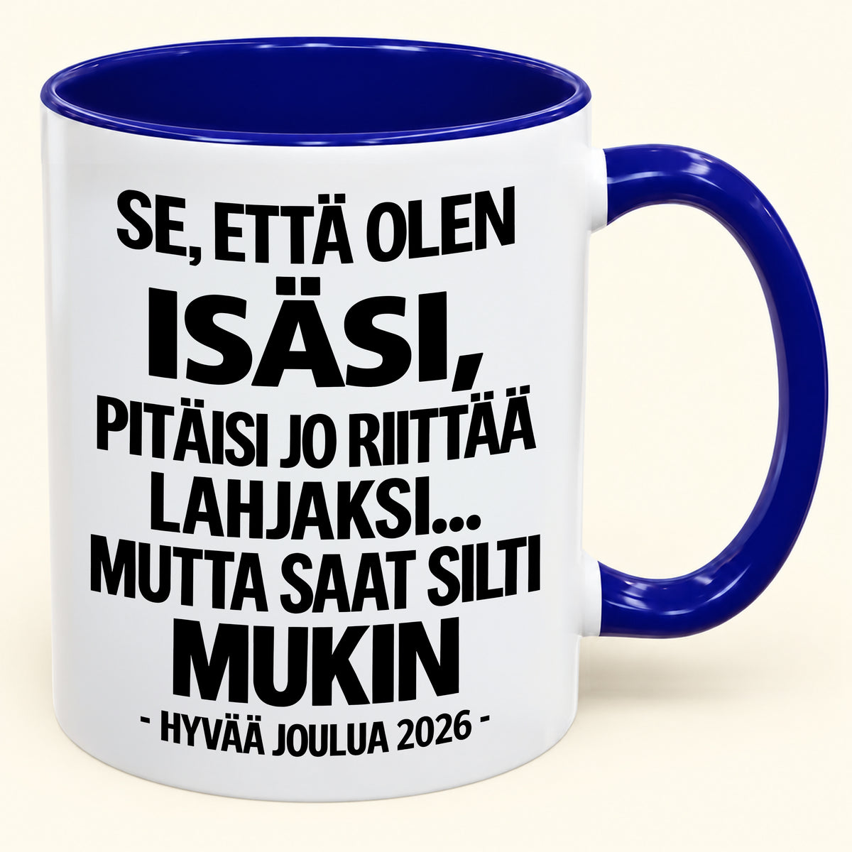 Se, Että Olen Isäsi, On Jo Lahja Itsessään – Hauska Kaksivärinen Kahvimuki – Joululahja 2026 (SKU2610-432) MUGFI