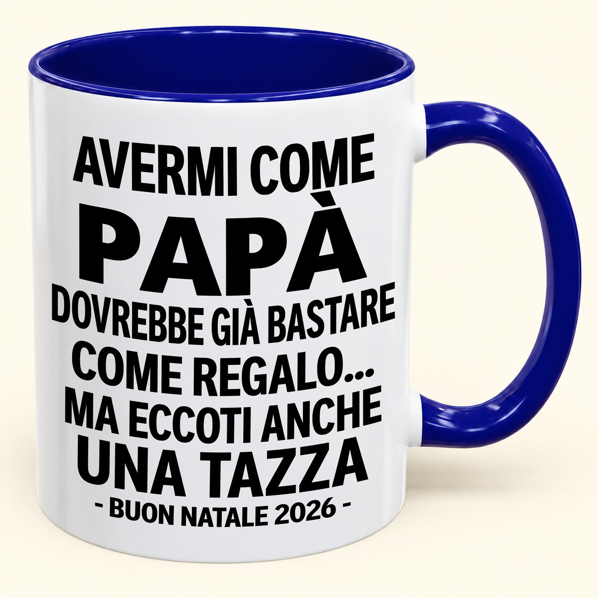 Avermi come papà è già un regalo sufficiente – Tazza bicolore divertente – Regalo di Natale 2026 (SKU2610-201)
