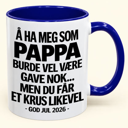 Å Ha Meg Som Pappa Er Gave Nok – Morsomt Tofarget Kaffekrus – Julegave 2026 (SKU2610-341) MUGNO