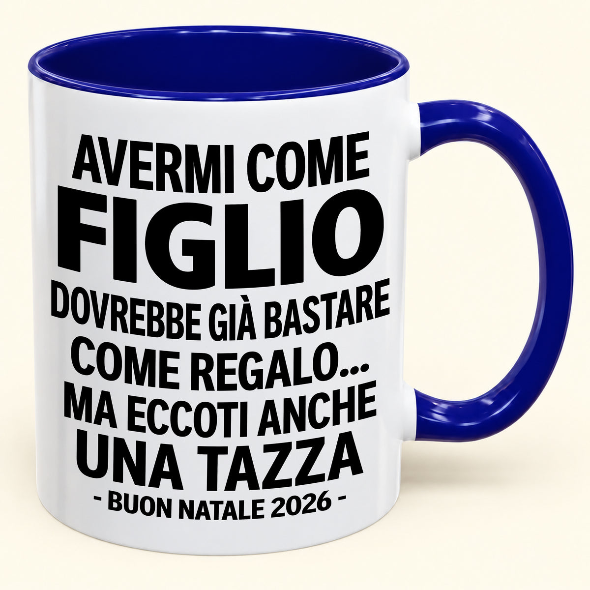 Avermi come figlio è già un regalo sufficiente – Tazza bicolore divertente – Regalo di Natale 2026 (SKU2610-271) MUGIT
