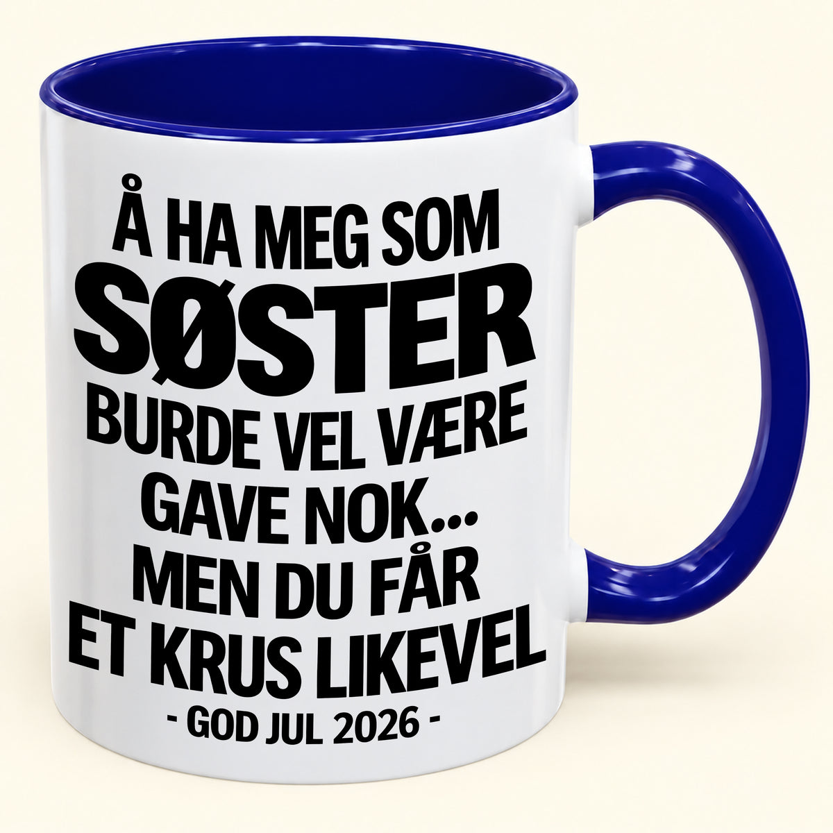 Å Ha Meg Som SØSTER Er Gave Nok – Morsomt Tofarget Kaffekrus – Julegave 2026 (SKU2610-421) MUGNO