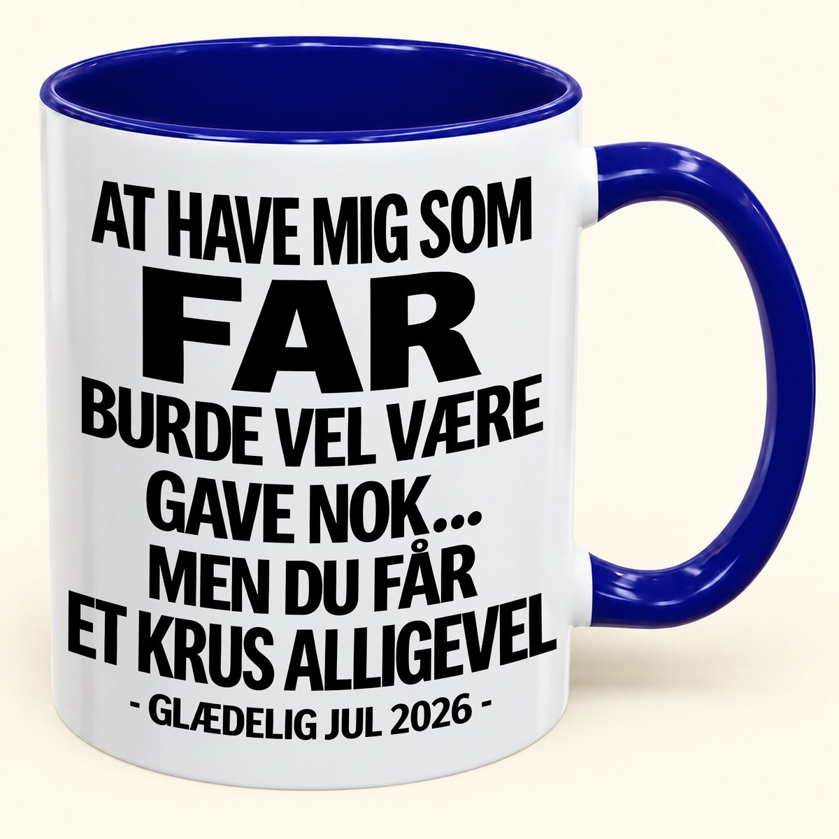 At Have Mig Som Far Er Gave Nok – Sjovt Tofarvet Kaffekrus – Julegave 2026 (SKU2610-343) MUGDK