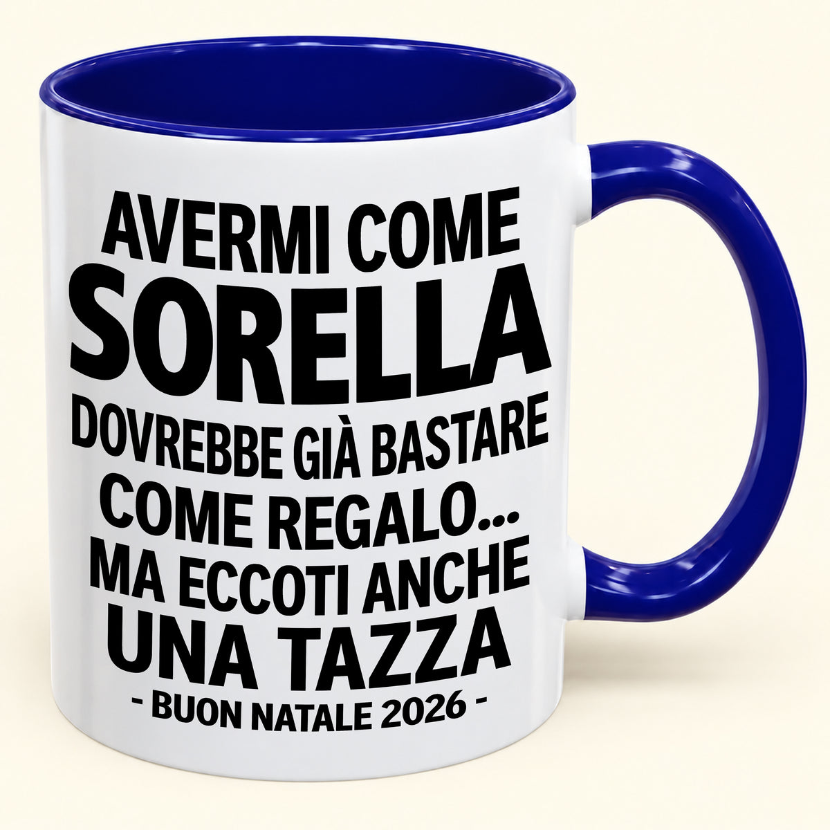 Avermi come sorella è già un regalo sufficiente – Tazza bicolore divertente – Regalo di Natale 2026 (SKU2610-203) MUGIT