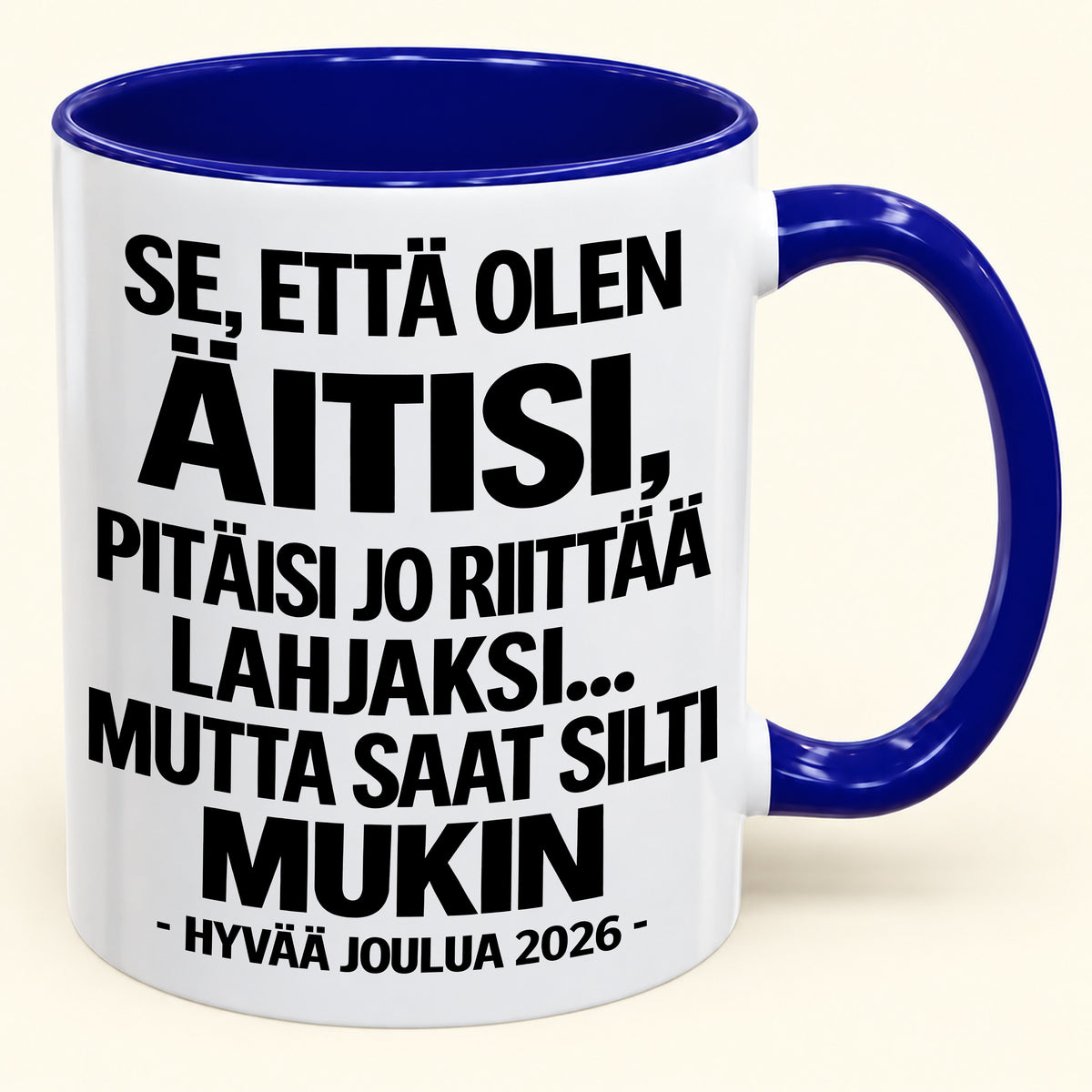 Se, Että Olen Äitisi, On Jo Lahja Itsessään – Hauska Kaksivärinen Kahvimuki – Joululahja 2026 (SKU2610-433) MUGFI