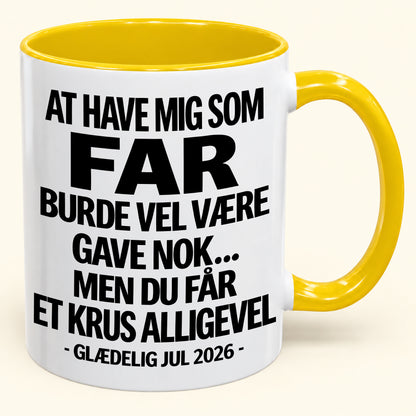 At Have Mig Som Far Er Gave Nok – Sjovt Tofarvet Kaffekrus – Julegave 2026 (SKU2610-343) MUGDK