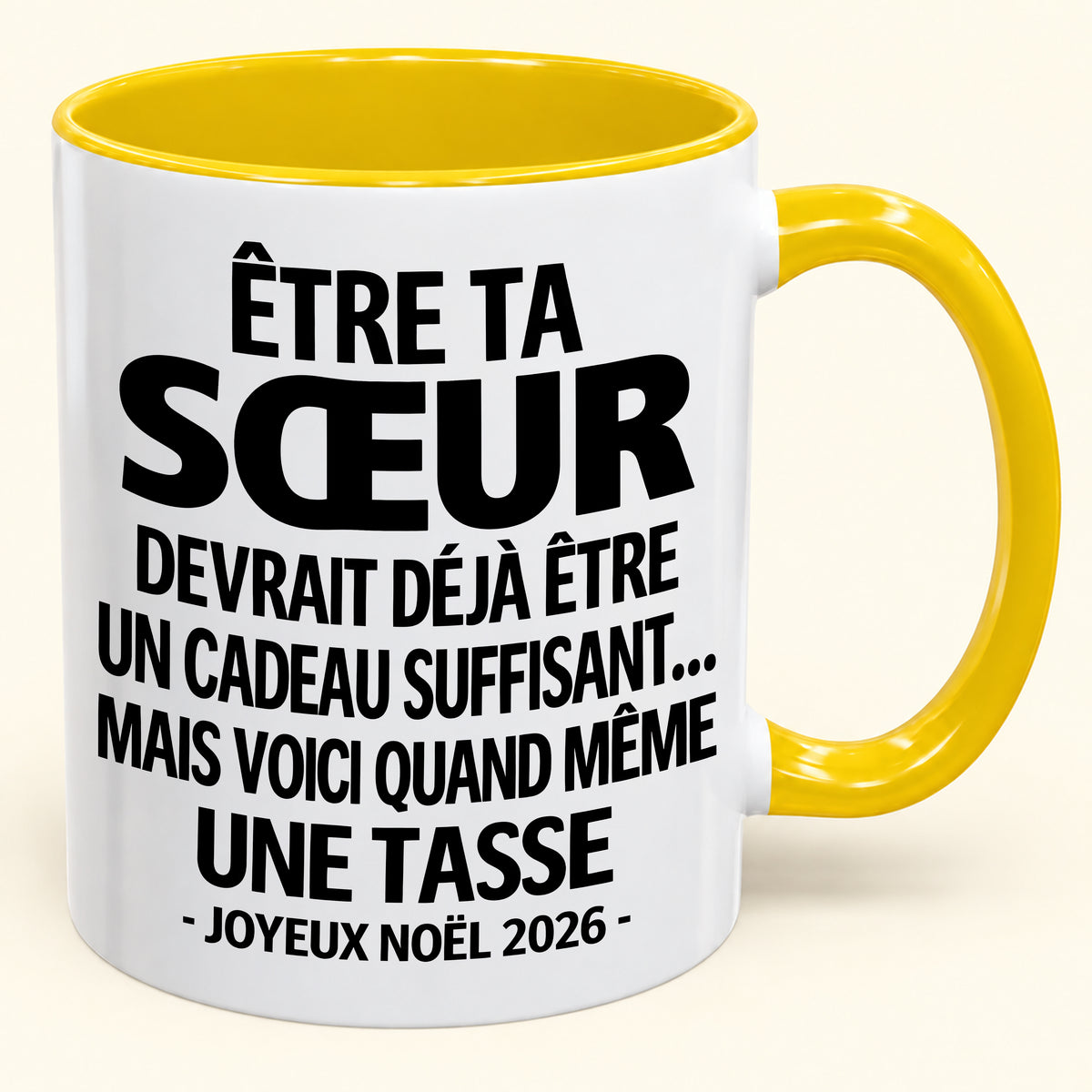 Être ta SŒUR est déjà un cadeau suffisant – Mug bicolore humoristique – Cadeau de Noël 2026 (SKU2610-155)