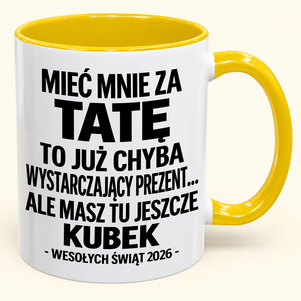 Mieć Mnie za Tatę to Już Wystarczający Prezent – Zabawny Kubek Dwukolorowy – Prezent na Boże Narodzenie 2026 (SKU2610-337) MUGPL
