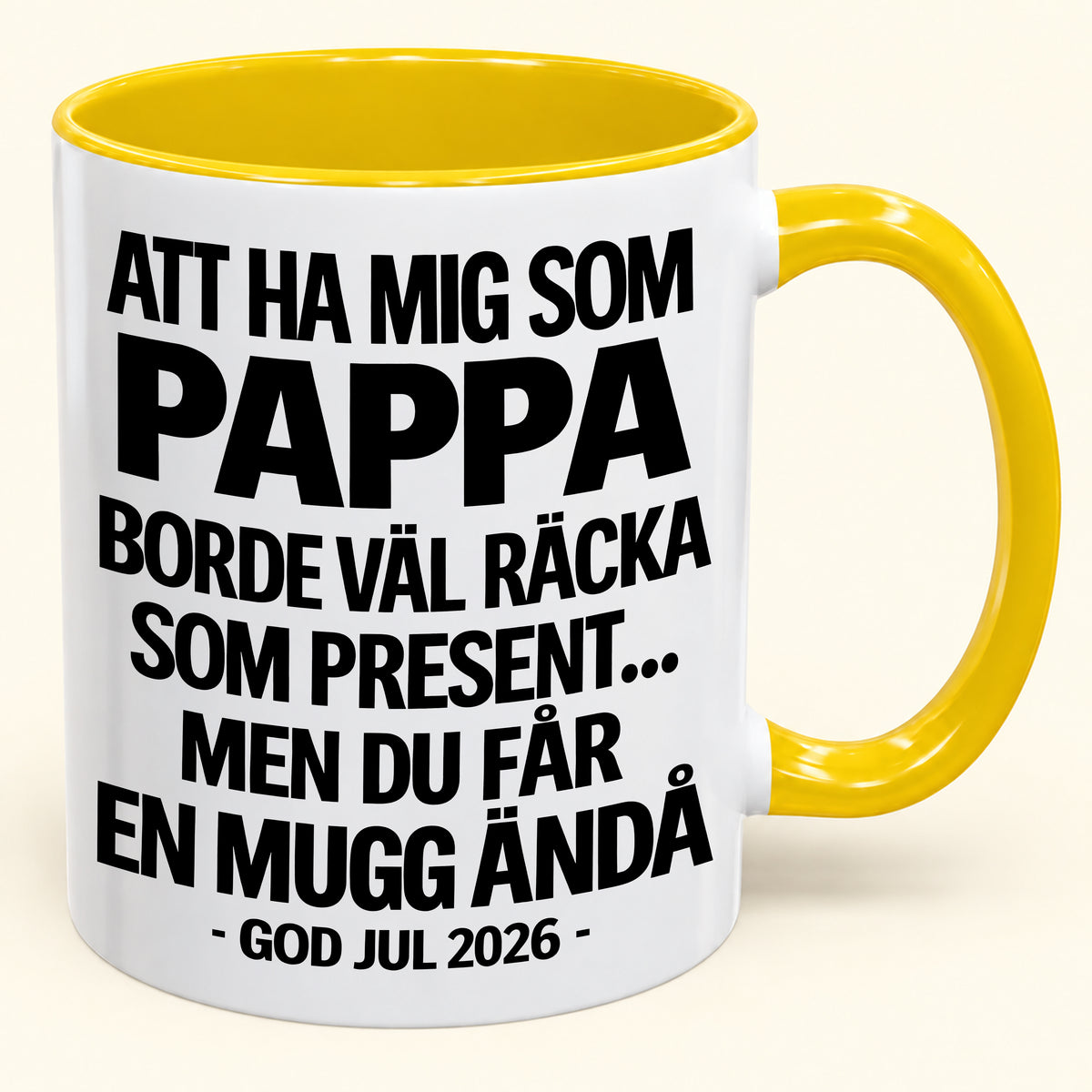 Att Ha Mig Som Pappa Är Present Nog – Rolig Tvåfärgad Mugg – Julklapp 2026 (SKU2610-339) MUGSE