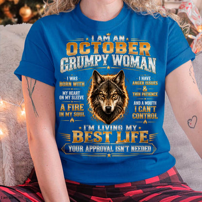 I Am An October Grumpy Woman – Bold, Sassy & Empowered Women’s Tee (SKU2607-282-10) SUN10