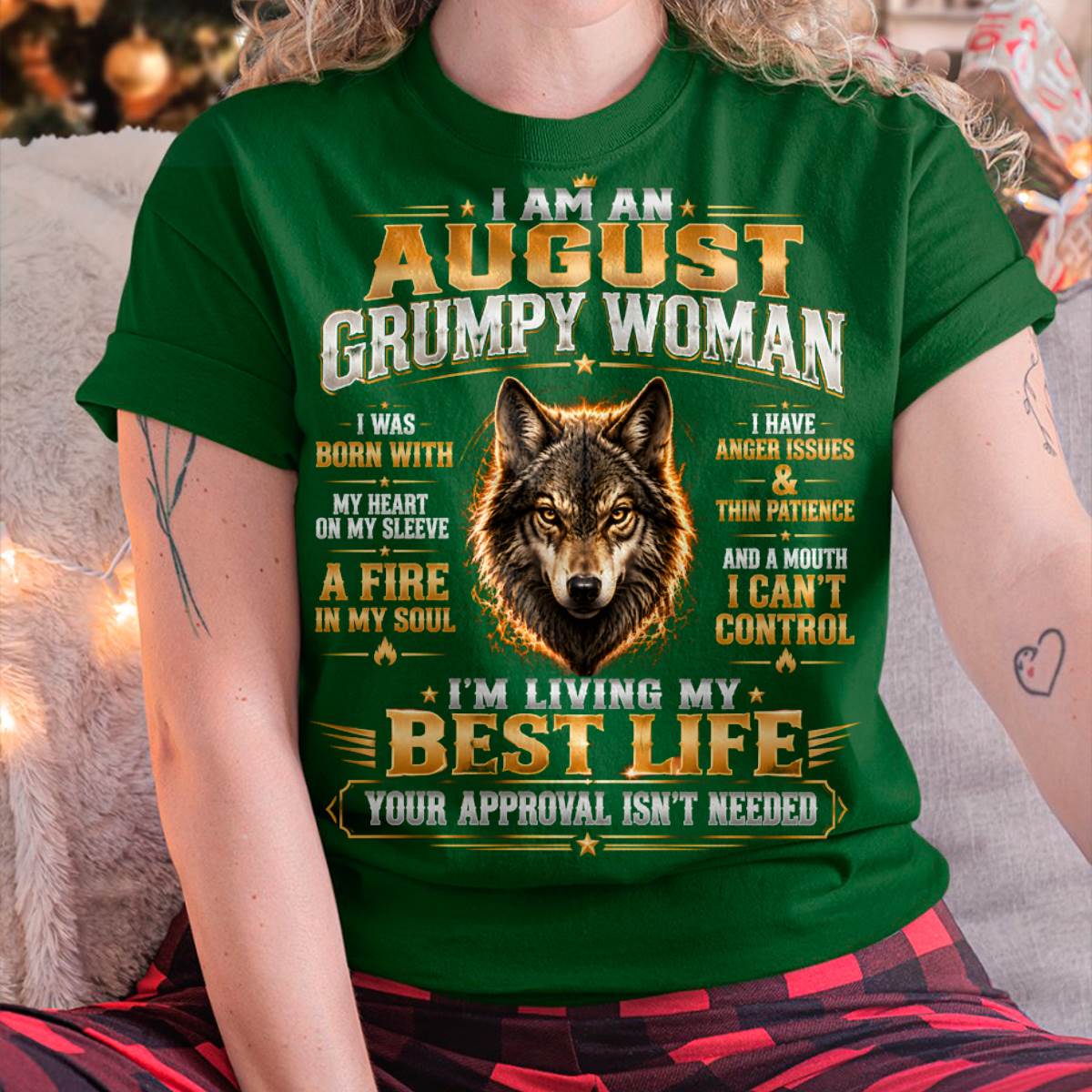 I Am An August Grumpy Woman – Bold, Sassy & Empowered Women’s Tee (SKU2607-282-08) SUN08