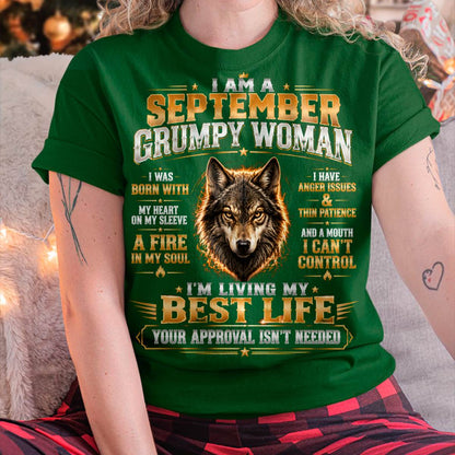 I AM A September Grumpy Woman – Bold, Sassy & Empowered Women’s Tee (SKU2607-282-09) SUN09