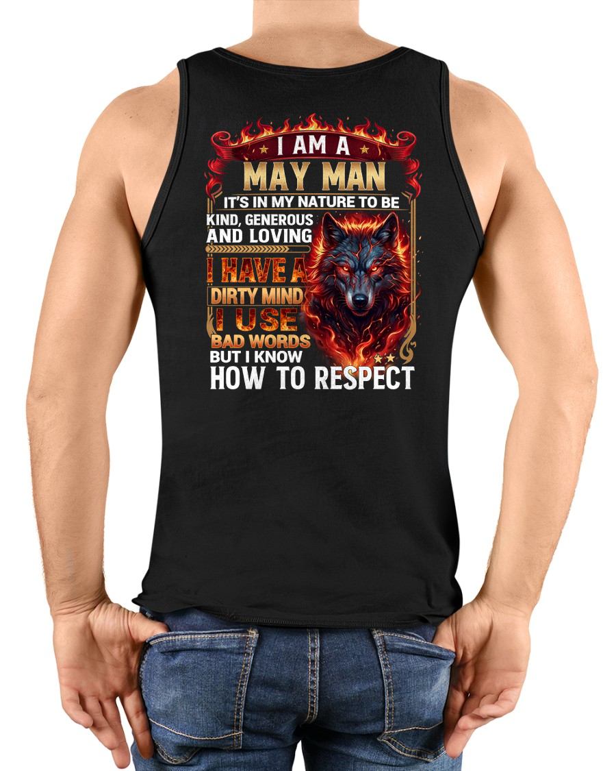 MAY - DIRTY MIND BUT KNOW HOW TO RESPECT - PREMIUM DTG PRINT - BIRTHDAY T-SHIRT FOR MEN - sun05 (SKU2604-51-05)