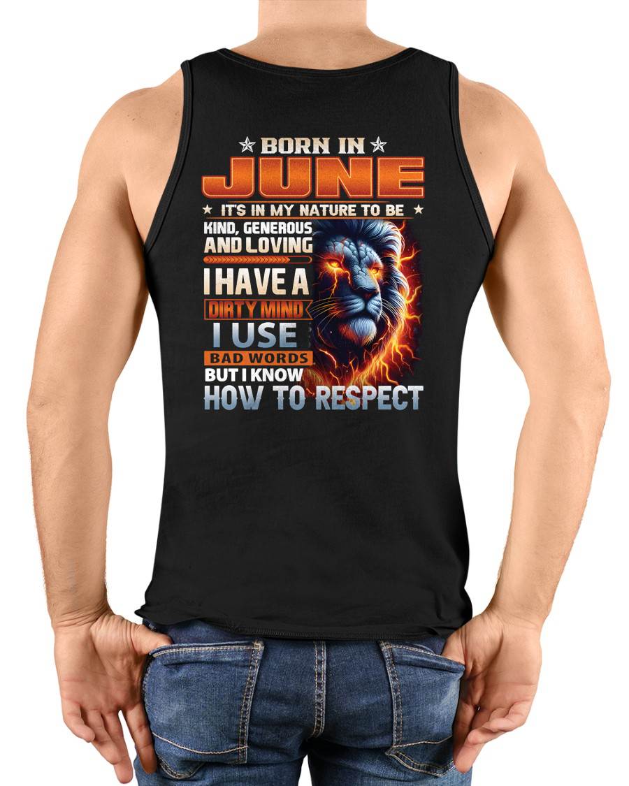 JUNE - DIRTY MIND BUT KNOWS RESPECT - BIRTHDAY T-SHIRT FOR MEN - sun06 (SKU08-84-06)