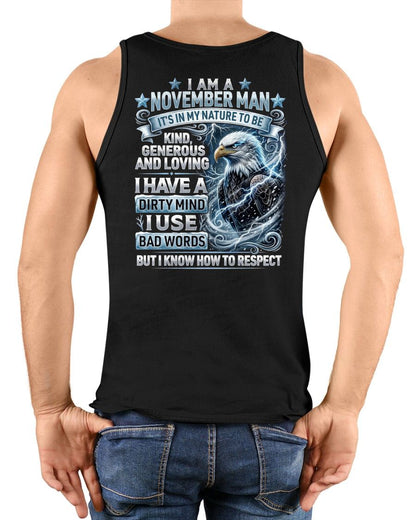 NOVEMBER - DIRTY MIND BUT KNOW HOW TO RESPECT - PREMIUM DTG PRINT - BIRTHDAY T-SHIRT FOR MEN - sun11 (SKU2604-53-11)