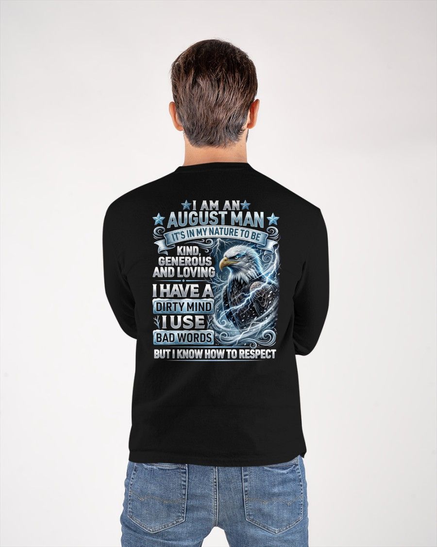 AUGUST - DIRTY MIND BUT KNOW HOW TO RESPECT - PREMIUM DTG PRINT - BIRTHDAY T-SHIRT FOR MEN - sun08 (SKU2604-53-08)