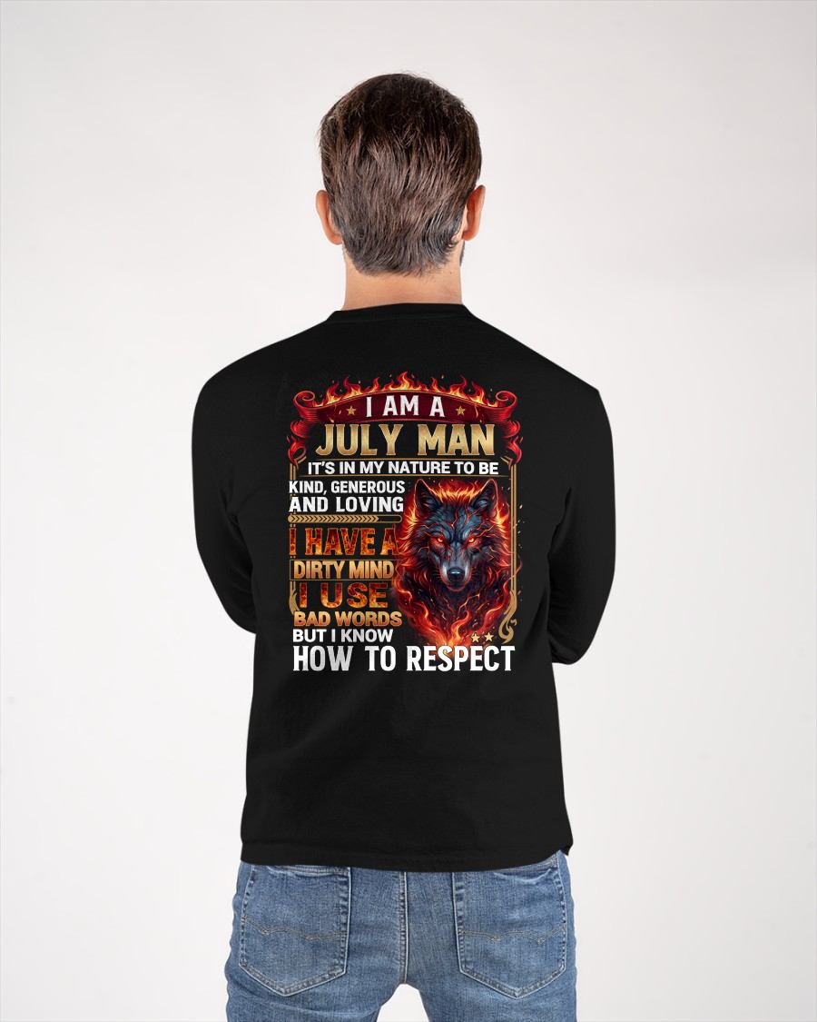 JULY - DIRTY MIND BUT KNOW HOW TO RESPECT - PREMIUM DTG PRINT - BIRTHDAY T-SHIRT FOR MEN - sun07 (SKU2604-51-07)