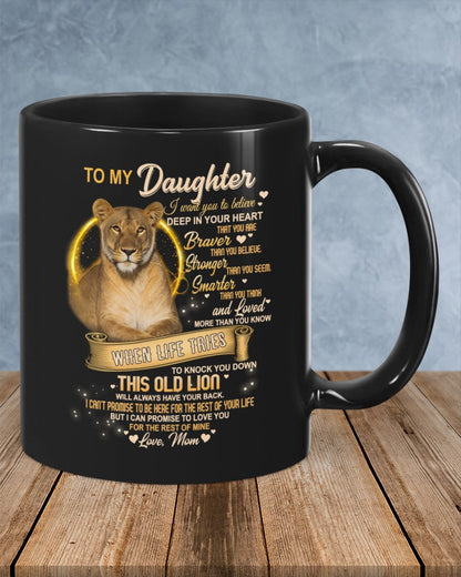 I WANT YOU TO BELIEVE - MUG FOR DAUGHTER - GIFT FROM MOM - sun00 (SKU2603-90)