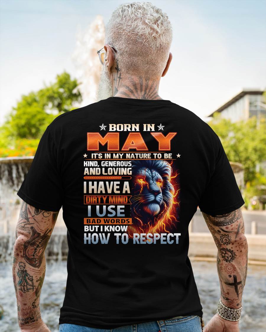 MAY - DIRTY MIND BUT KNOWS RESPECT - BIRTHDAY T-SHIRT FOR MEN - sun05 (SKU08-84-05)