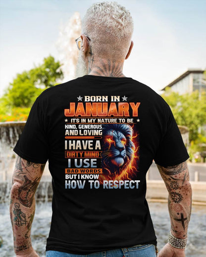 JANUARY - DIRTY MIND BUT KNOWS RESPECT - BIRTHDAY T-SHIRT FOR MEN - sun01 (SKU08-84-01)