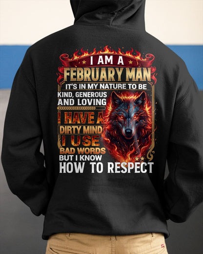 FEBRUARY - DIRTY MIND BUT KNOW HOW TO RESPECT - PREMIUM DTG PRINT - BIRTHDAY T-SHIRT FOR MEN - sun02 (SKU2604-51-02)