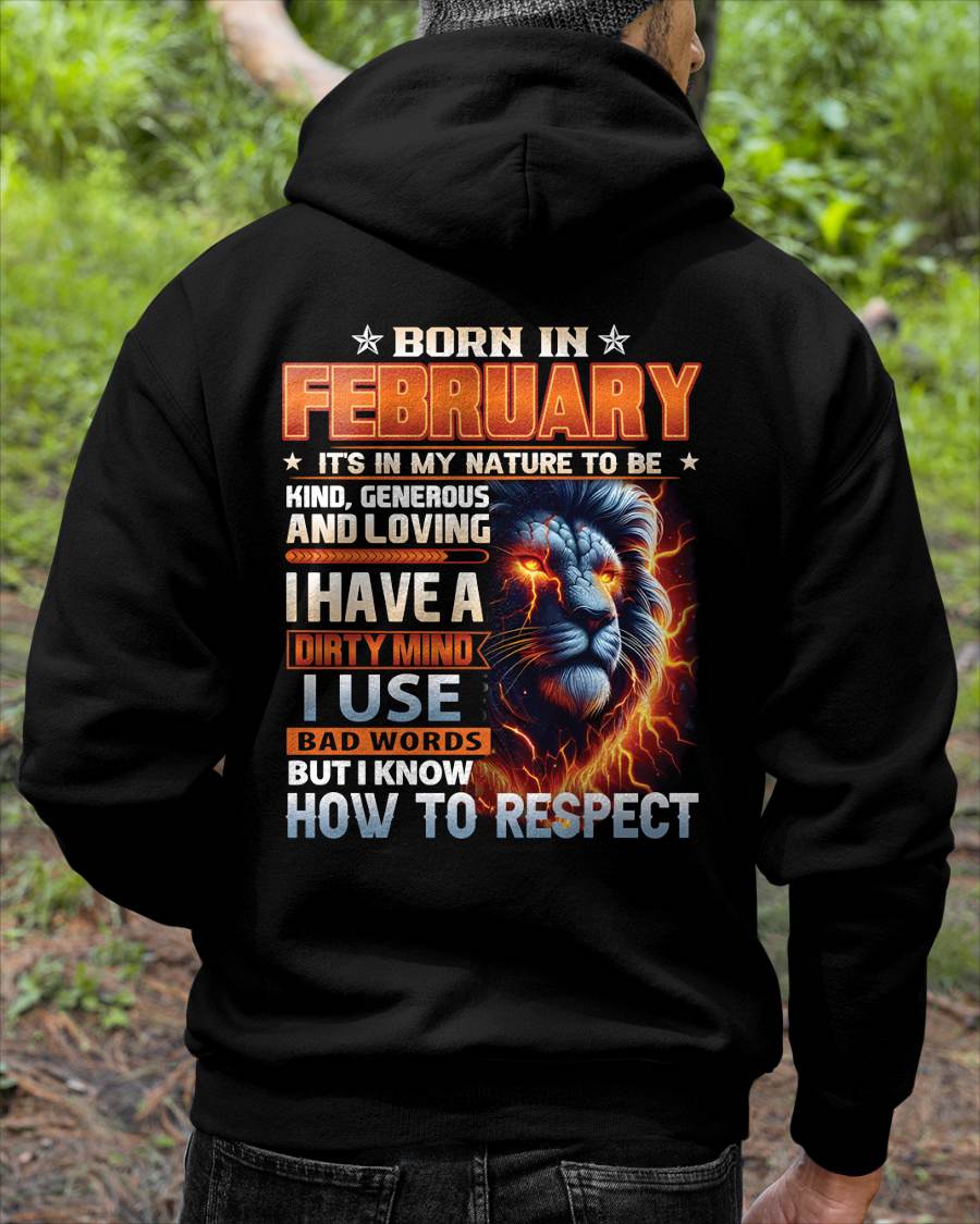FEBRUARY - DIRTY MIND BUT KNOWS RESPECT - BIRTHDAY T-SHIRT FOR MEN  - sun02 (SKU08-84-02)