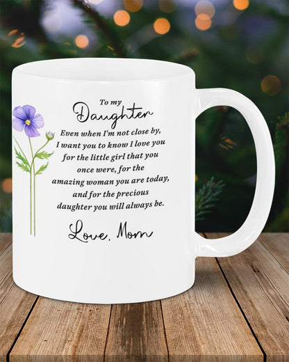 BEAUTIFUL MUG FOR DAUGHTER - GIFT FROM MOM sun00 (SKU2607-18)