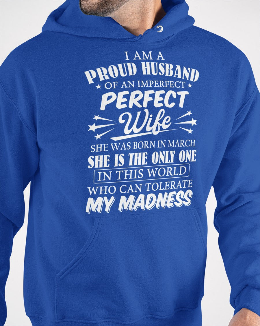 I AM A PROUD MAN OF AN IMPERFECT PERFECT WOMAN - BORN IN MARCH - Vivian03 (SKU05-76-03)