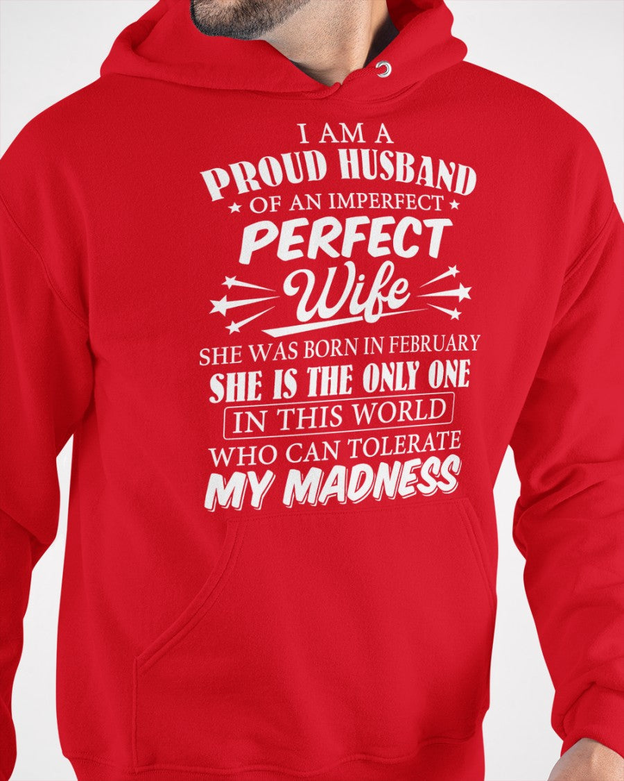 I AM A PROUD MAN OF AN IMPERFECT PERFECT WOMAN - BORN IN FEBRUARY - Vivian02 (SKU05-76-02)