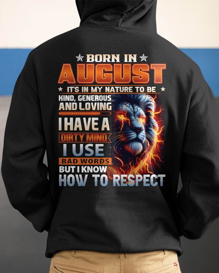 AUGUST - DIRTY MIND BUT KNOWS RESPECT - BIRTHDAY T-SHIRT FOR MEN - sun08 (SKU08-84-08)